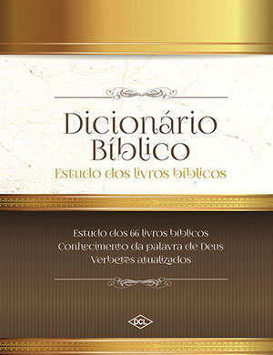 Dicionário Bíblico - Qual a importância de saber o significado